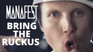 Manafest  Bring The Ruckus Official Music Video [upl. by Omora]