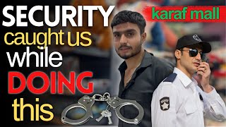 Karaf Mall Visited and Their Security Pointed us While Doing😰…more [upl. by Tung816]