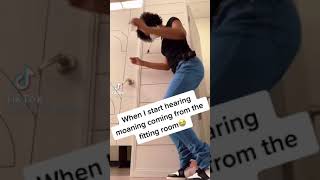 When There’s Moaning In The Fitting Room 😳  TikTok Trends [upl. by Kyrstin]