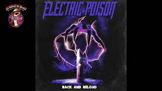 Electric Poison  Back And Reload Single 2023 [upl. by Luapnhoj888]