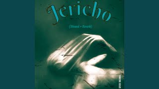 Jericho Slowed  Reverb [upl. by Rriocard]