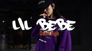 DaniLeigh  Lil Bebe RemixCHOREOGRAPHY by NATAILIE [upl. by Winson]