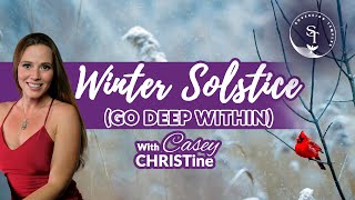 Winter Solstice Meditation  Go Deep Within [upl. by Inverson774]