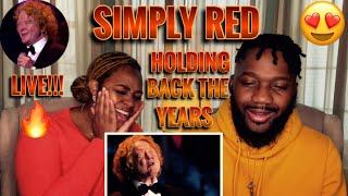 Simply Red  Holding Back The Years LiveINSANE REACTION😬 [upl. by Leahcimal843]