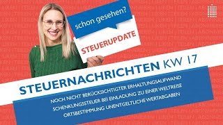 Steuernachrichten  Update 172021  Kostenlos amp schnell informiert [upl. by Jelle]