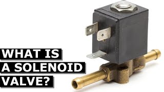 What Is A Solenoid Valve [upl. by Dylane]