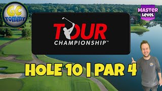 Master Hole 10  Par 4 East Lake Golf Club  Tour Championship Golf Clash Guide [upl. by Trudey]