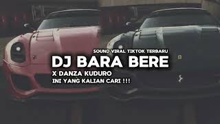 DJ BARA BERE X DANZA KUDURO  VIRAL TIKTOK TERBARU 2024 [upl. by Ahsas]