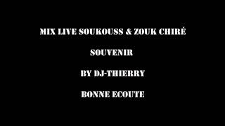 MIX soukouss amp zouk chiré souvenir by dj thierry [upl. by Rosalinde]