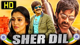 Sher Dil शेर दिल  Ravi Tejas Superhit Hindi Dubbed Movie  Nayanthara Sonu Sood [upl. by Wollis]