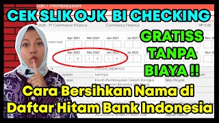 Cara Bersihkan Nama di Daftar Hitam Bank Indonesia SLIK OJK BI CHECKING 2024 [upl. by Narahs]