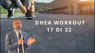 ðŸ”¥ Allenamento DHEA 17 di 32 ðŸ”¥ [upl. by Chor]