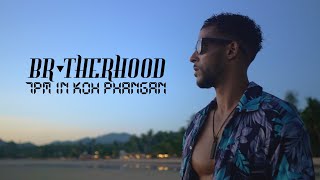 Brvtherhood  7PM In Koh Phangan Music Video [upl. by Elsbeth]