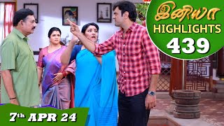 Iniya Serial  EP 439 Highlights  7th Apr 2024  Alya Manasa  Rishi  Saregama TV Shows Tamil [upl. by Lexa]