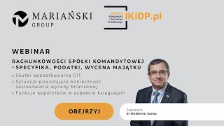 RACHUNKOWOŚĆ SPÓŁKI KOMANDYTOWEJ – SPECYFIKA PODATKI WYCENA MAJĄTKU spółkakomandytowa [upl. by Metsky]