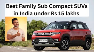 Best Family Sub Compact SUVs under Rs 15 Lakhs automobile bestfamilycar marutisuzuki tatamotors [upl. by Anilatsyrc]