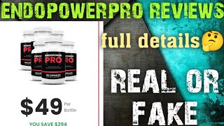 endopowerpro com reviews  endo power pro capsules suppliment legit or scam  endopowerprocom [upl. by Forlini]