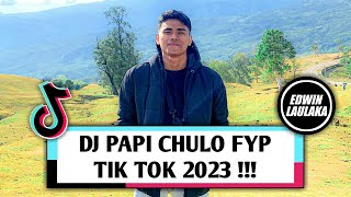 DJ PAPI CHULO FYP TIK TOK 2023   IKY LANING X EL FUNKY KUPANG [upl. by Oiromed]