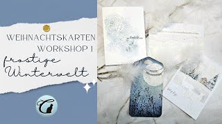 Weihnachtskarten Workshop 1  Frostige Winterwelt ❄️ [upl. by Sjoberg]