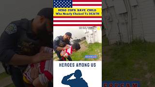 Hero Cops Saves Child Who Nearly Choked To DEATH  police news usa save child [upl. by Ainuj761]