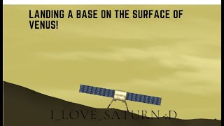 Landing a base on Venus in spaceflight simulator 5 sub special 🎉🎊 [upl. by Yesrod410]