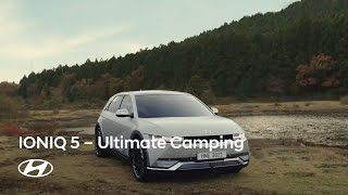 Hyundai IONIQ 5  Ultimate Camping [upl. by Eslehc]