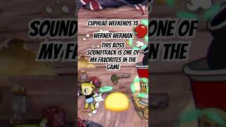 Cuphead Weekends 15 Werner Werman top 5 boss themes in Cuphead cupheaddontdealwiththedevil cups [upl. by Becka628]