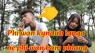 phi wan bam phlang ne wan kynduh ianga comedy 😂😂😂 [upl. by Adraynek]