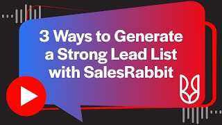 3 Ways to Generate a Strong Lead List with SalesRabbit [upl. by Eneleh786]