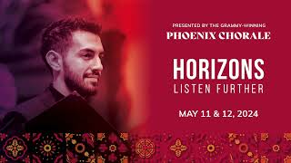 Phoenix Chorale presents HORIZONS [upl. by Anselmo]