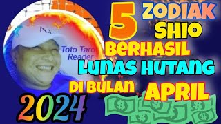 5 Shio bakal berhasil LUNAS HUTANG di bulan April [upl. by Griffis]