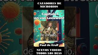 Anton van Leeuwenhoek  Capítulo 1 parte 3 Cazadores de microbios  Audiolibro [upl. by Namyaw]