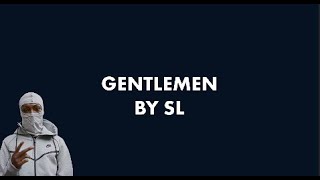 SL  Gentleman Lyric Video [upl. by London446]