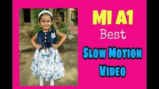 Xiaomi Mi A1 Best Slow Motion Video [upl. by Engleman32]