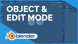 Object and Edit Mode  Blender 280 Fundamentals [upl. by Hasan]