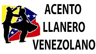 Acento Llanero de Venezuela y Palabras Llaneras [upl. by Samul]