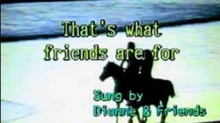 02381  28374 Thats What Friends Are For Dionne amp Friends  CHORUS  금영 노래방KumYoung 코러스 100 [upl. by Dodie624]