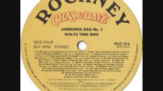 CHAS amp DAVE  JAMBOREE BAG No 3  WALTZ TIME  1985 MEDLEY [upl. by Ateekan]