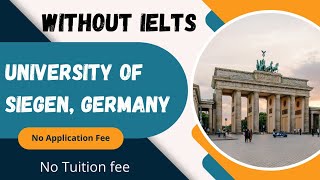 University of Siegen Germany  Complete Application Process  No Application Fee  No Tuition Fee [upl. by Eladroc]