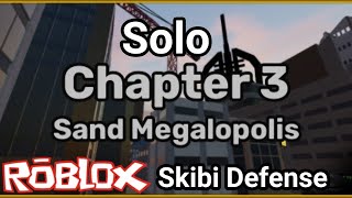 Roblox  Skibi Defense how to Solo Chapter 3 [upl. by Neeka]