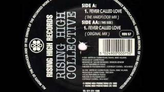 Rising High Collective  Fever Called Love The Hardfloor Mix [upl. by Tabbie853]