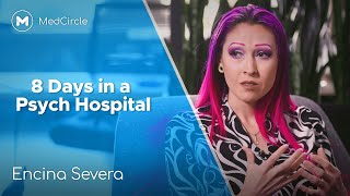 What Its Like to Spend 8 Days in a Psych Hospital  Encina Severa [upl. by Mindy]