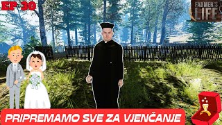 PRIPREME ZA VJENCANJE NA FARMI Farmers Life Ep 30 [upl. by Ynahirb410]