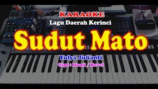 Lagu Daerah Kerinci  Yulya Julianti  SUDUT MATO  KARAOKE  Cipta  DomiRvel [upl. by Pang567]