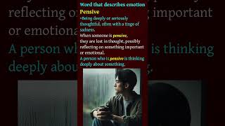 Word that describes Emotion Pensive  Vocabulary  English Speaking Made Easy  vocabularybuilding [upl. by Eidorb38]