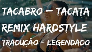 TRADUÇÃO  LEGENDADO Tacabro  Tacata Remix  Português do Brasil [upl. by Vladimir541]