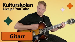 Kulturskolan Live på Youtube  Gitarr [upl. by Garrik]