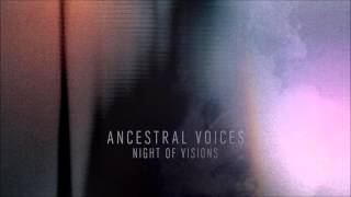 Ancestral Voices Invocations [upl. by Constancy]