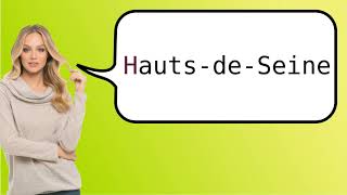 How to say HautsdeSeine in French [upl. by Slayton]