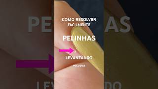 COMO RESOLVER PELINHAS LEVANTANDO NO DEDO E CUTÍCULA unhas dicas cuticula dicasdebeleza nails [upl. by Ynnek]